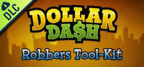 Dollar Dash: Robbers Tool-Kit