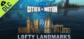 Cities in Motion 2: Lofty Landmarks