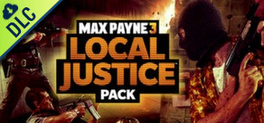 Max Payne 3 - Local Justice Pack