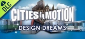 Cities in Motion: Design Dreams