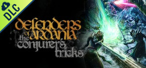 Defenders of Ardania: The Conjuror's Tricks
