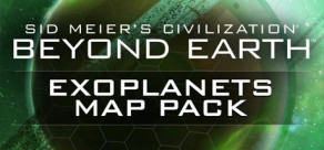 Sid Meier’s Civilization: Beyond Earth - Exoplanets Map Pack