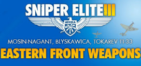 Sniper Elite III - Eastern Front Weapons Pack