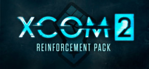 XCOM 2 Reinforcement Pack