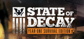 State of Decay - Year One Survival Edition