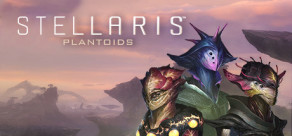 Stellaris: Plantoids Species Pack