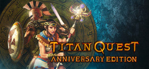 Titan Quest: Anniversary Edition