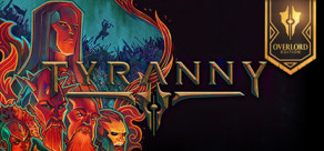 Tyranny - Overlord Edition