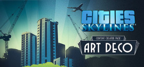 Cities: Skylines - Content Creator Pack: Art Deco