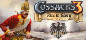 Cossacks 3: Rise to Glory