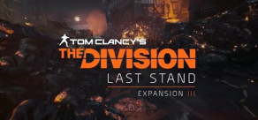 Tom Clancy's The Division 1 - Last Stand