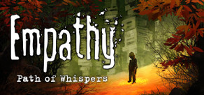 Empathy: Path of Whispers