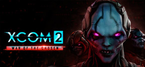 XCOM 2: War of the Chosen