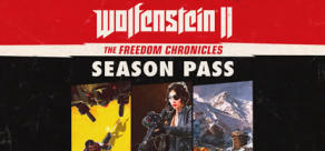 Wolfenstein II: The Freedom Chronicles - Season Pass