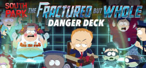 South Park: The Fractured But Whole - Danger Deck