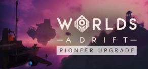 Worlds Adrift - Pioneer Upgrade