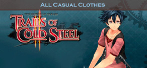 The Legend of Heroes: Trails of Cold Steel II - All Casual Clothes