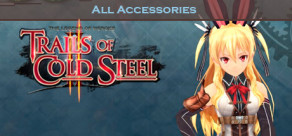 The Legend of Heroes: Trails of Cold Steel II - All Accessories