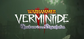 Warhammer: Vermintide 2 - Shadows Over Bögenhafen