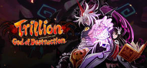 Trillion: God of Destruction