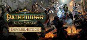 Pathfinder: Kingmaker - Imperial Edition