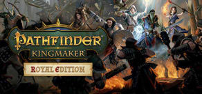 Pathfinder: Kingmaker - Royal Edition