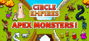 Circle Empires: Apex Monsters!