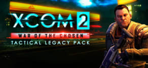 XCOM 2: War of the Chosen - Tactical Legacy Pack