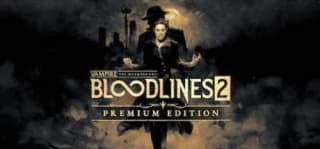 Vampire: The Masquerade - Bloodlines 2 Premium Edition