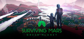 Surviving Mars: Green Planet