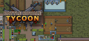 Battle Royale Tycoon