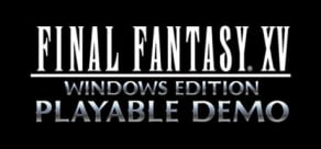 FINAL FANTASY XV Windows Edition - DEMO