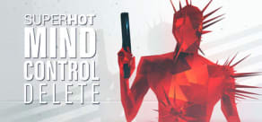 SUPERHOT: MIND CONTROL DELETE