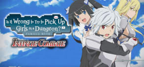 Is It Wrong to Try to Pick Up Girls in a Dungeon? Infinite Combate