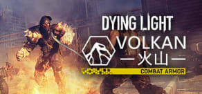 Dying Light - Volkan Combat Armor Bundle