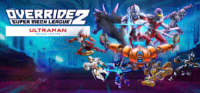 Override 2: Super Mech League Ultraman Edition