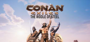 Conan Exiles - The Riddle of Steel