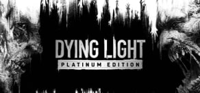 Dying Light Platinum Edition