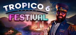 Tropico 6 - Festival