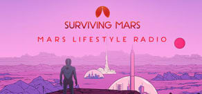 Surviving Mars: Mars Lifestyle Radio