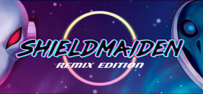 Shieldmaiden - Remix Edition