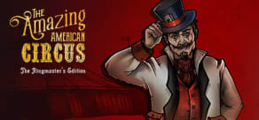 The Amazing American Circus - Ringmaster's Edition