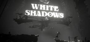 White Shadows