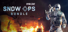 Dying Light - Snow Ops Bundle