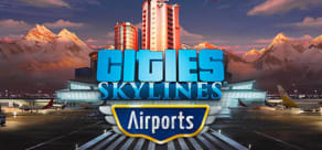 Cities: Skylines - Airports