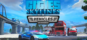 Cities: Skylines - Content Creator Pack: Vehicles of the World