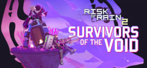 Risk of Rain 2: Survivors of the Void