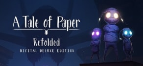 A Tale of Paper Digital Deluxe
