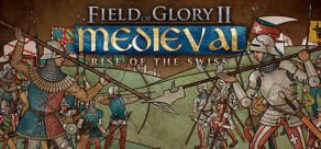 Field of Glory II: Medieval - Rise of the Swiss