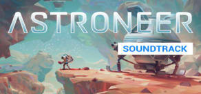 ASTRONEER (Original Soundtrack)